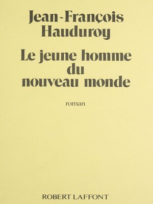 cover image of Le Jeune Homme du nouveau monde